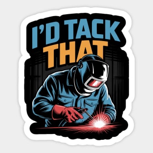 Best Welding Art Men Women Tack Welder Ironworkers Pipeliner Sticker